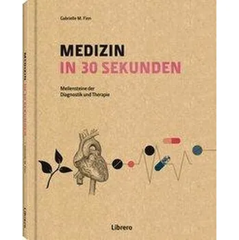 MEDIZIN IN 30 SEKUNDEN - Finn, Gabrielle M.