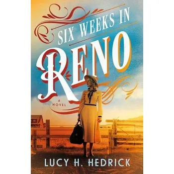 Kniha Six Weeks in Reno - Hedrick, Lucy H.