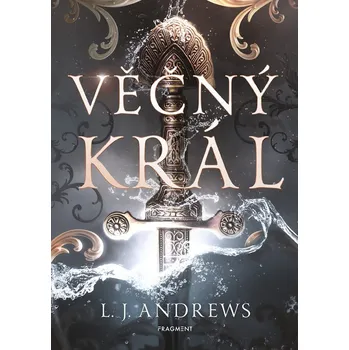 Věčný král - L.J. Andrews Nakladatelství Fragment