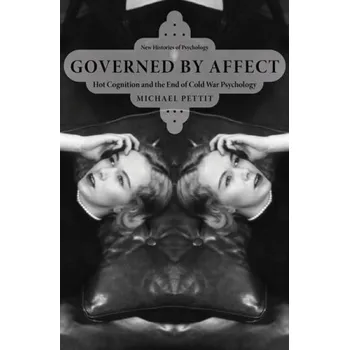 Cizí jazyk Governed By Affect - Pettit, Michael (Professor, Professor, York University)