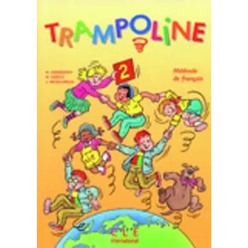 Cizojazyčná kniha Trampoline - Garabedian, M G a Meyer-Dreux, S a Petrault, F