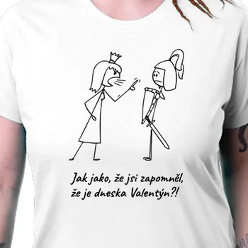 Tričko Humor | Vtipné dámské tričko Valentýn
