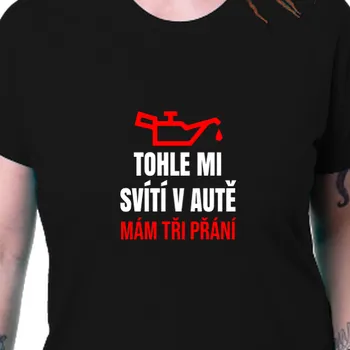 Dámské tričko Tričko Vtipná | Dámské tričko Tohle mi svítí v autě