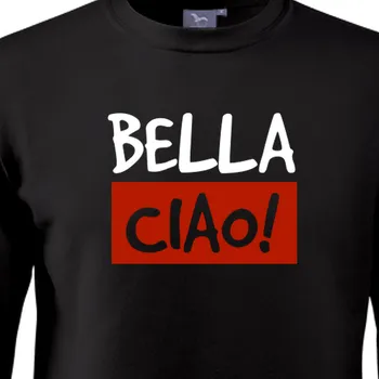 Pánská mikina Mikina Filmy a seriály | Mikina s nápisem Bella ciao!