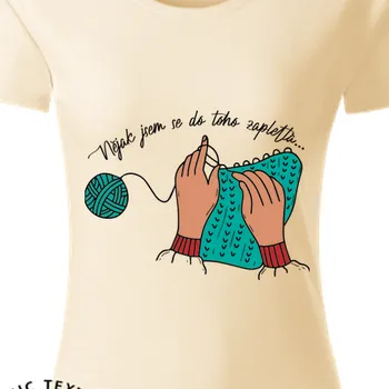 Dámské tričko Organická trička Pro babičku | Organické tričko Zapletla jsem se