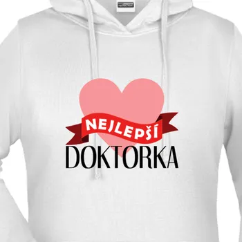 Dámská mikina Mikina Lékaři a záchranáři | Mikina Nejlepší doktorka