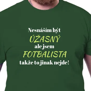 Tričko Fotbal | Tričko Úžasný fotbalista
