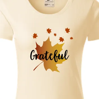 Dámské tričko Organická trička Motivační | Dámské tričko Grateful