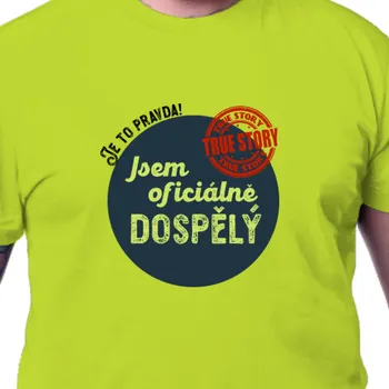 Tričko K narozeninám | Tričko oficiálně dospělý