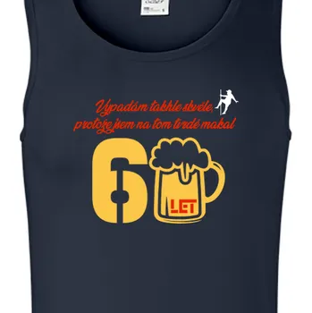 Pánské tílko Tílko K narozeninám | Tílko 60 let tvrdé práce