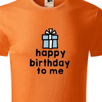Organická trička K narozeninám | Pánské narozeninové organické tričko Happy birthday to me