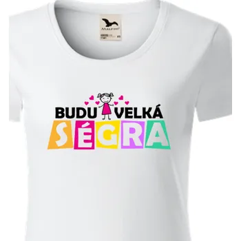 Dámské tričko Organická trička Pro sourozence | Organické tričko Budu velká ségra
