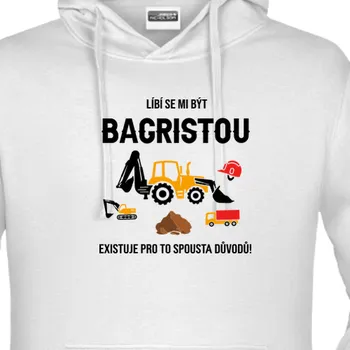 Pánská mikina Mikina Traktory a bagry | Mikina Líbí se mi být bagristou