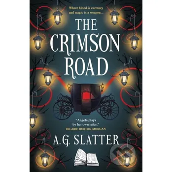 The Crimson Road - A.G. Slatter Titan Books