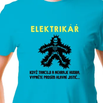 Pánské tričko Tričko Vtipná | Vtipné tričko Elektrikář