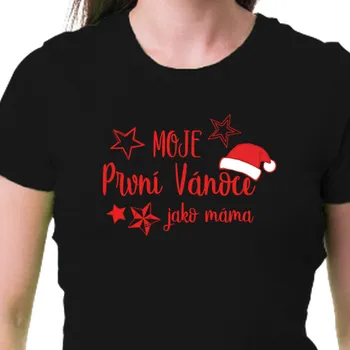 Dámské tričko Tričko Pro maminky | Tričko První Vánoce máma