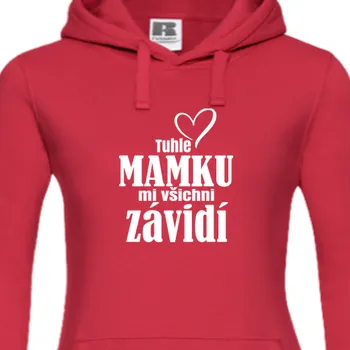 Dámská mikina Mikina Pro maminky | Mikina Mamku mi závidí