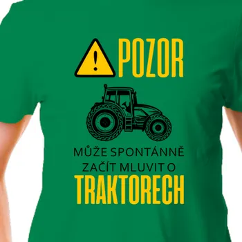 Pánské tričko Tričko Traktory a bagry | Tričko Pozor traktorista