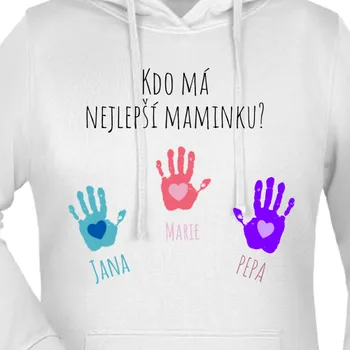 Dámská mikina Mikina Pro maminky | Mikina Kdo má nejlepší maminku?