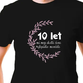 Tričko Výročí svatby | Pánské tričko Výročí 10 let