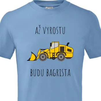 Pánské tričko Tričko Traktory a bagry | Dětské tričko s bagrem - Až vyrostu