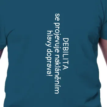 Tričko Vtipná | Vtipné tričko Debilita