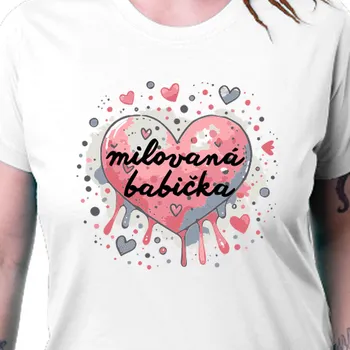 Dámské tričko Tričko Pro babičku | Tričko pro milovanou babičku