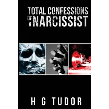 Učebnice Total Confessions of a Narcissist – H G Tudor (EN)