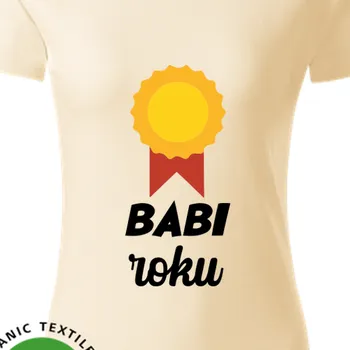 Dámské tričko Organická trička Pro babičku | Organické tričko Babi roku