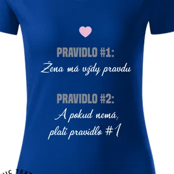 Dámské tričko Organická trička Pro maminky | Organické tričko Žena má vždy pravdu