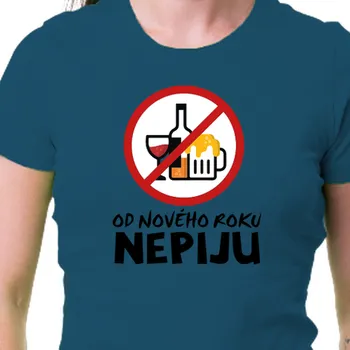 Tričko Alkohol | Dámské triko Od nového roku nepiju