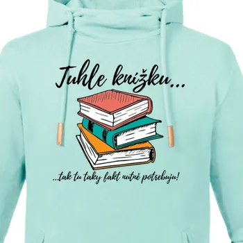 Pánská mikina Mikina Čtenáři | Mikina Tuhle knihu potřebuju