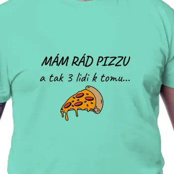 Tričko Vtipná | Triko Mám rád pizzu
