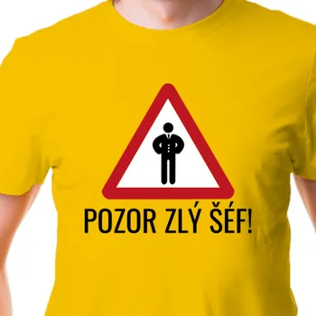Pánské tričko Tričko Vtipná | Tričko Pozor zlý šéf!