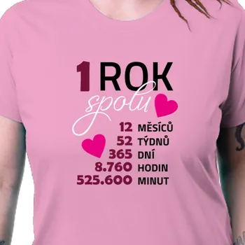 Dámské tričko Tričko Výročí svatby | Dámské tričko k výročí 1 rok spolu