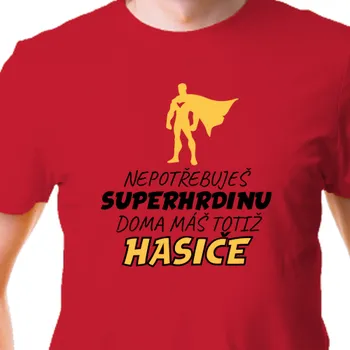 Pánské tričko Tričko Hasiči | Tričko Hasič hrdina