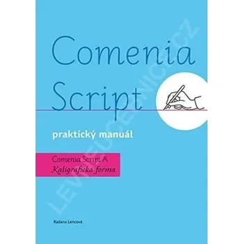 Kniha Comenia Script: praktický manuál - Kaligrafická forma