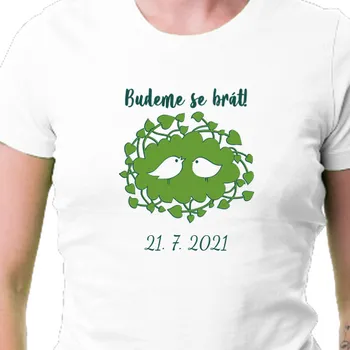 Tričko Rozlučka se svobodou | Dámské tričko Budeme se brát