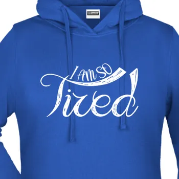Dámská mikina Mikina Pro maminky | Mikina Unavená maminka
