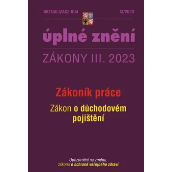 Aktualizace 2023 III/4 – Zákoník práce, zákon o důchodovém pojištění