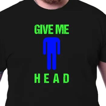 Pánské tričko Tričko Humor | Pánské triko Give me head