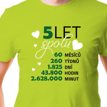 Pánská móda Tričko Výročí svatby | Tričko k výročí 5 let spolu