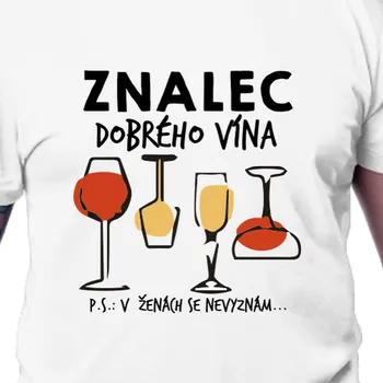 Tričko Vtipná | Tričko Znalec dobrého vína