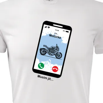 Funkční trička Vtipná | Funkční tričko Volá motorka