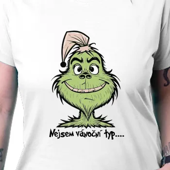 Tričko Vánoce | Dámské triko Grinch Nejsem vánoční typ