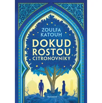 Kniha Dokud rostou citronovníky - Zoulfa Katouh (E-Kniha)