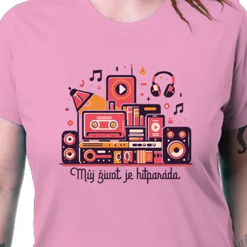 Dámské tričko Tričko Hudba | Tričko pro hudebníky můj život je hitparáda