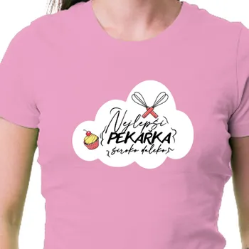 Dámské tričko Tričko Jídlo a káva | Tričko Nelepší pekařka