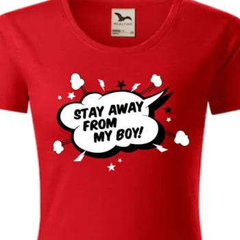 Dámské tričko Organická trička Pro páry | Bio triko pro zamilované Stay away from my boy