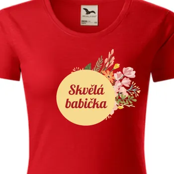 Dámské tričko Organická trička Pro babičku | Organické tričko Skvělá babička
